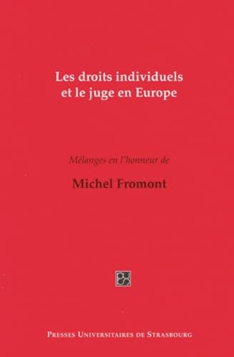 Les droits individuels et le juge en Europe : Mélanges en l'honneur de Michel Fromont book