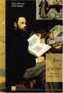 Zola à l'oeuvre : hommage à Auguste Dezalay : actes du Colloque Zola, génétique et poétique du roman, Strasbourg, 9-10 décembre 2002 book