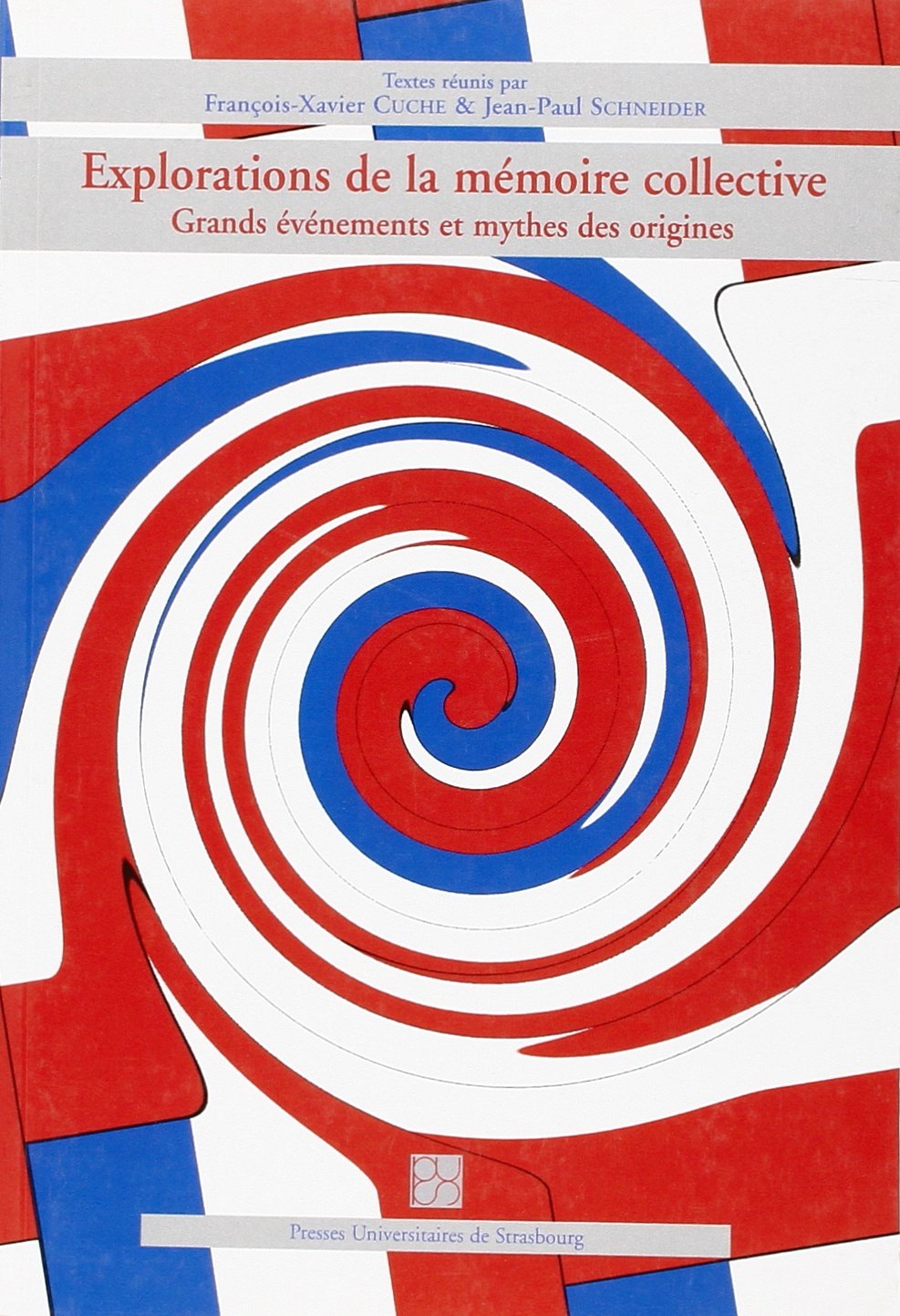 Explorations de la mémoire collective : Grands événements et mythes des origines book