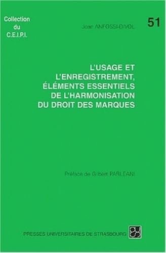L'usage et l'enregistrement, éléments essentiels de l'harmonisation du droit des marques book