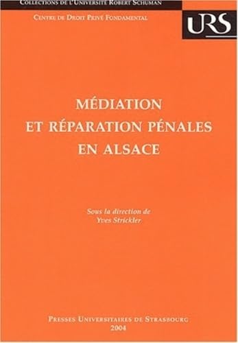 Médiation et réparation pénales en Alsace book