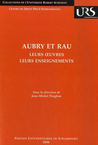 Aubry et Rau : leurs oeuvres, leurs enseignements book