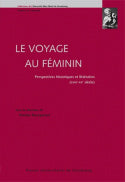 Le voyage au féminin : perspectives historiques et littéraires (XVIIIe-XXe siècles) Politics & History