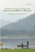 Rudolf Steiner, Carl Gustav Jung, Hermann Hesse, passeurs entre Orient et Occident : intégration et transformation des savoirs sur l'Orient dans l'espace germanophone (1890-1940) Foreign Languages ​​& Dictionaries