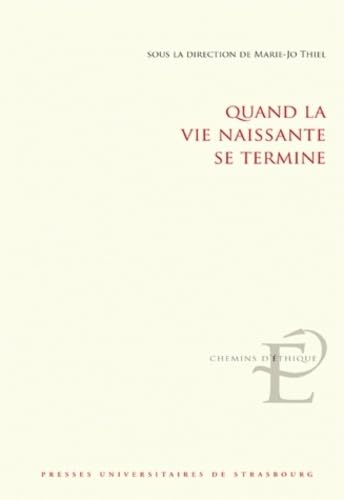 Quand la vie naissante se termine book