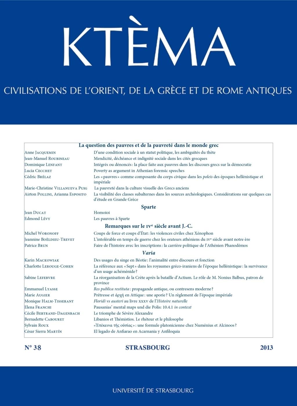 Ktema, N 38/2013. la Question des Pauvres et de la Pauvreté Dans le Monde Grec book