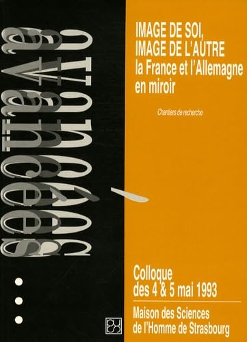 Collection avancées, tome 2 : Image de soi, image de l'autre - La France et l'Allemagne en miroir book