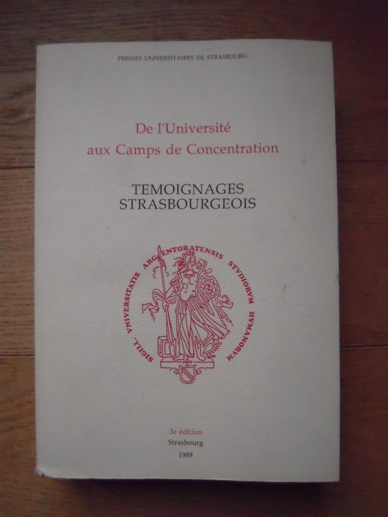 De l'université aux camps de concentration : Témoignages strasbourgeois Books