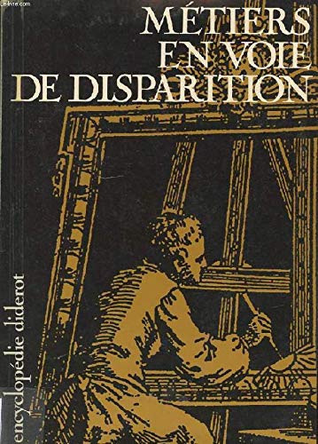 Métiers en voie de disparition book