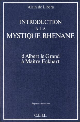 Introduction à la mystique rhénane: D'Albert le Grand à Maître Eckhart book
