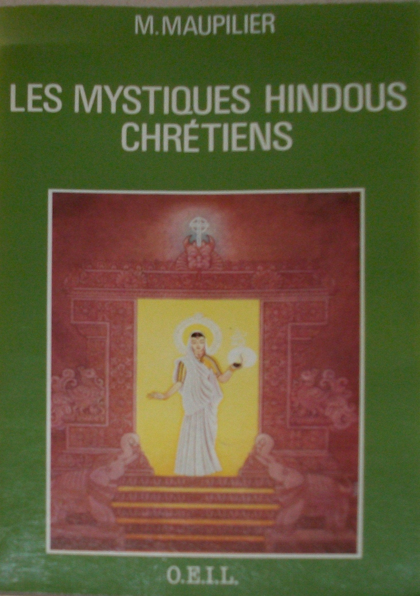 Les mystiques hindous-chrétiens (1830-1967) book