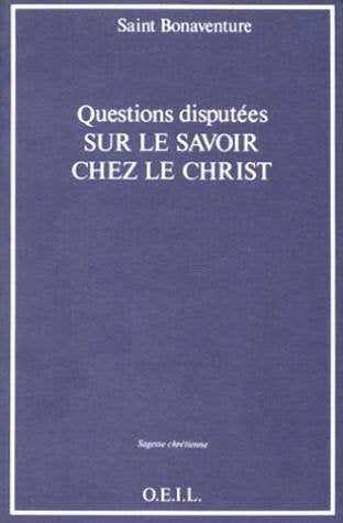 Questions disputées sur le savoir chez le Christ Religion & Esotericism