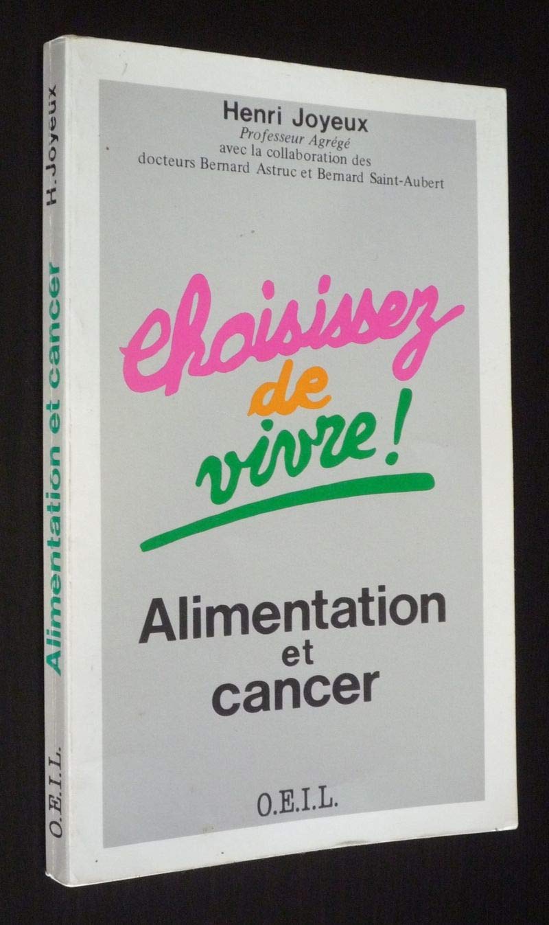 Choisissez de vivre : Alimentation et cancer Books