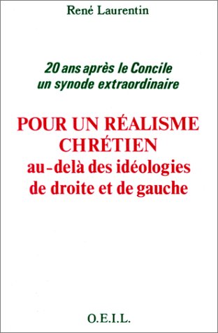 Pour un réalisme chrétien au-delà des idéologies de droite et de gauche: 20 ans après le Concile, 1965-1985 Religion & Esotericism