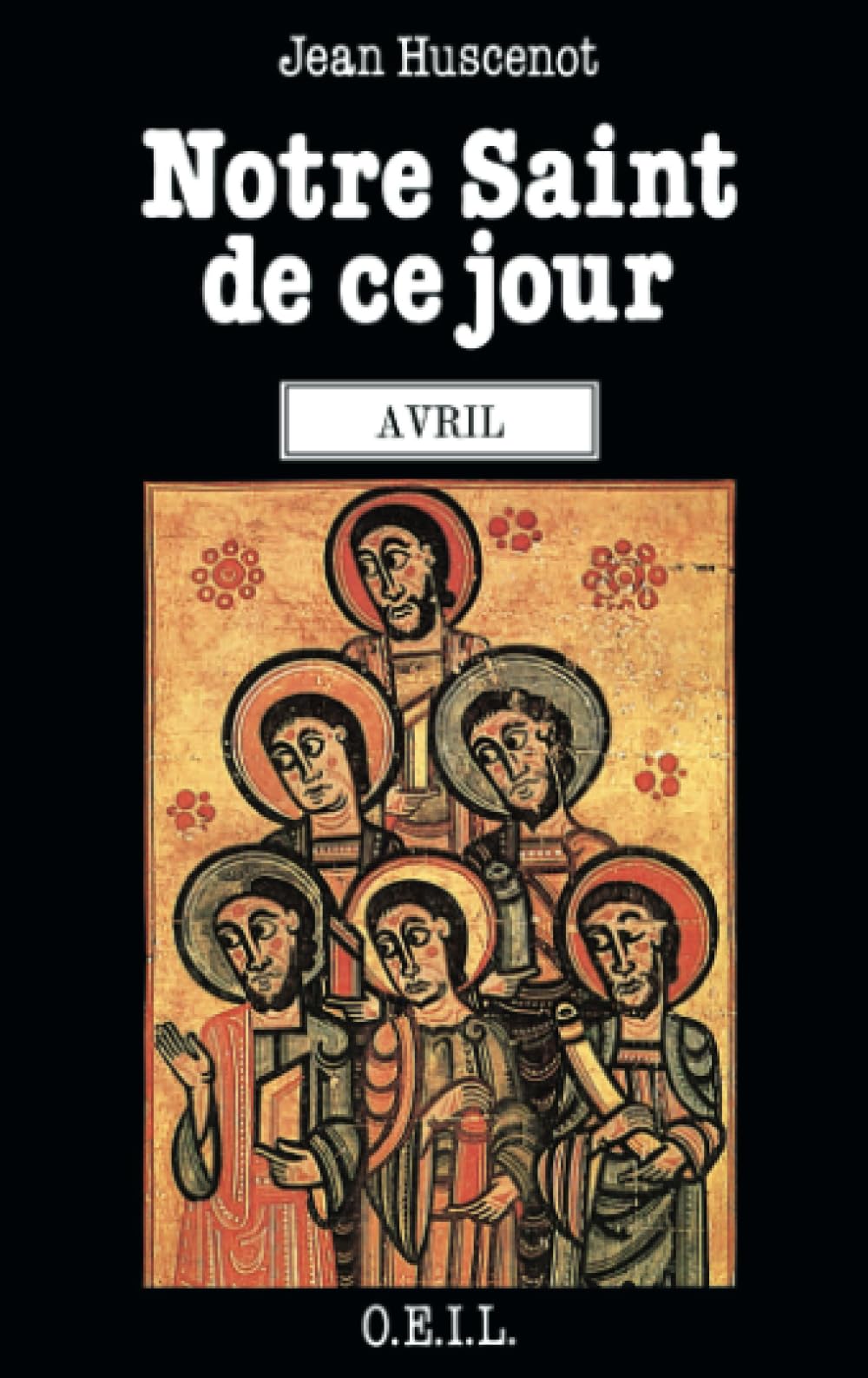 Notre saint de ce jour: Avril book