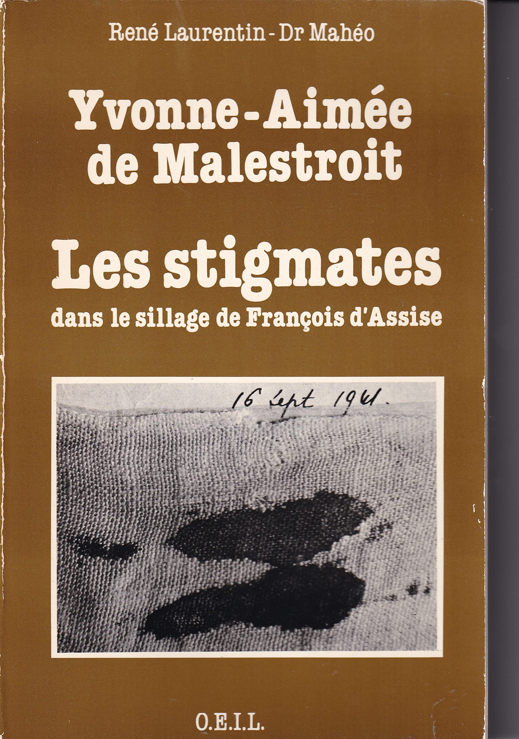 Les stigmates d'Yvonne-Aimée de Malestroit dans le sillage de François d'Assise Religion & Esotericism