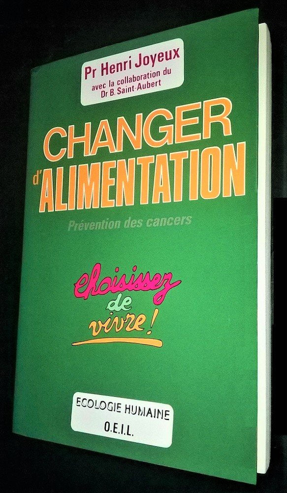 Changer d'alimentation: Comment prévenir les cancers Books