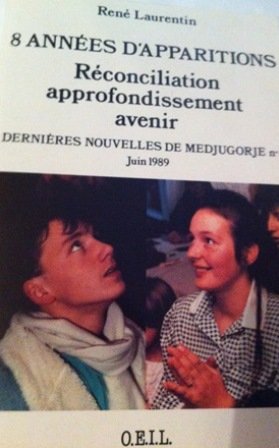 Dernières nouvelles de Medjugorje: Tome 8, Huit années d'apparitions Religion & Esotericism