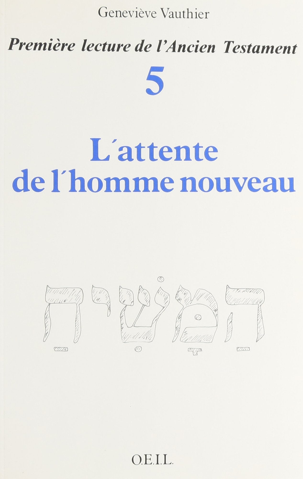 Attente de l'homme nouveau book