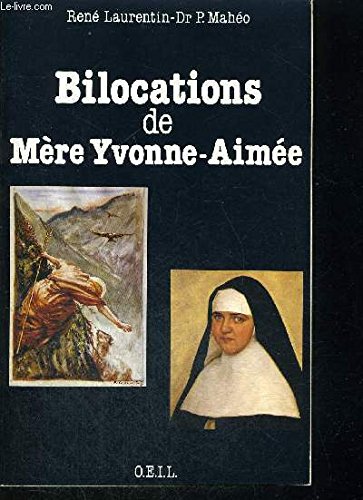 Bilocations de mère Yvonne-Aimée: Étude critique en référence à ses missions book