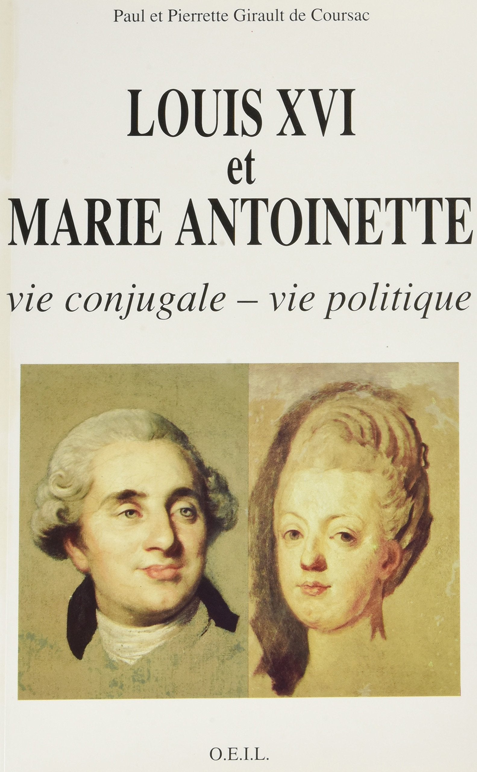 Louis XVI et Marie-Antoinette: Vie conjugale, vie politique book
