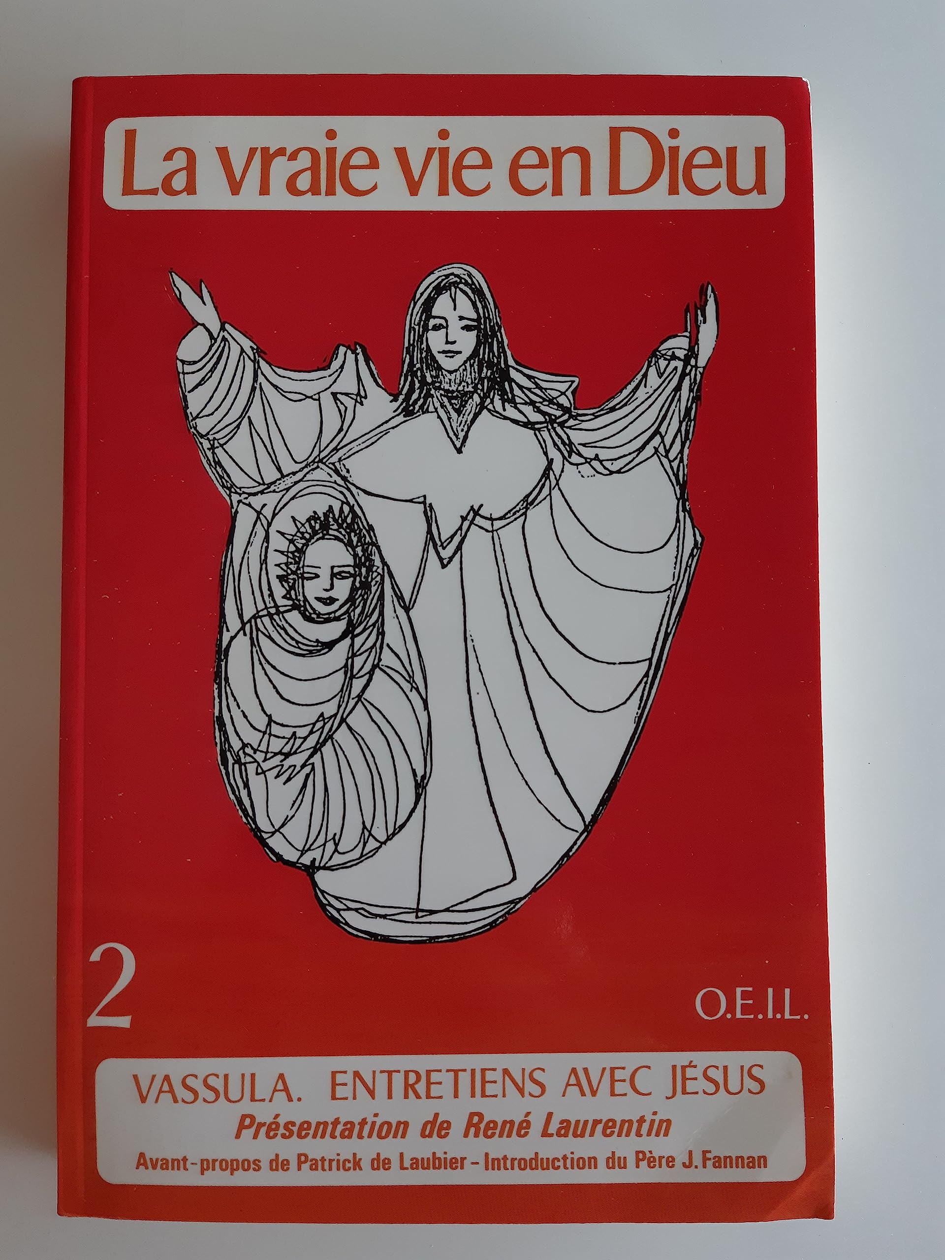 La vraie vie en Dieu : entretiens avec Jésus, supplément. Vol. 2 Books