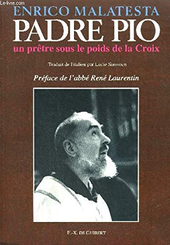 Padre Pio: Un prêtre sous le poids de la Croix book