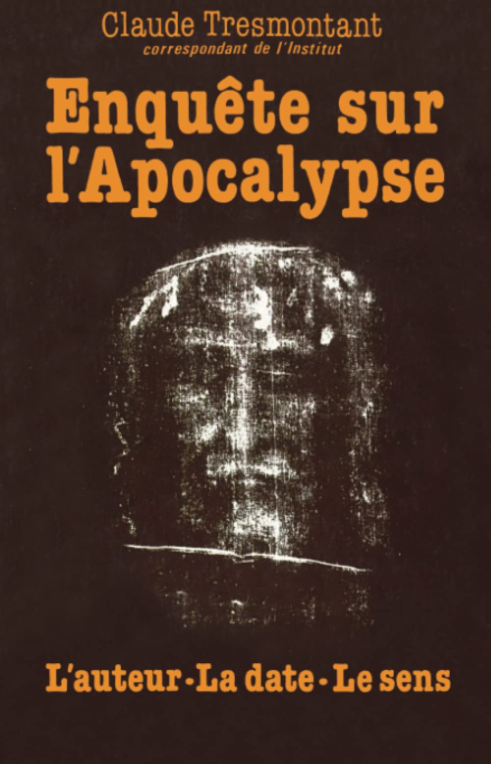 Enquête sur l'Apocalypse: Auteur, datation, signification book
