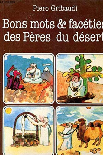 Bons mots et facéties des Pères du désert Religion & Esotericism