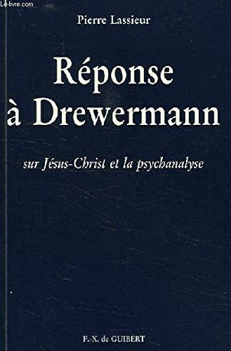 Réponse à Drewermann: sur Jésus Christ et la psychanalyse Religion & Esotericism