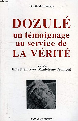 Dozulé : un témoignage au service de la vérité Religion & Esotericism