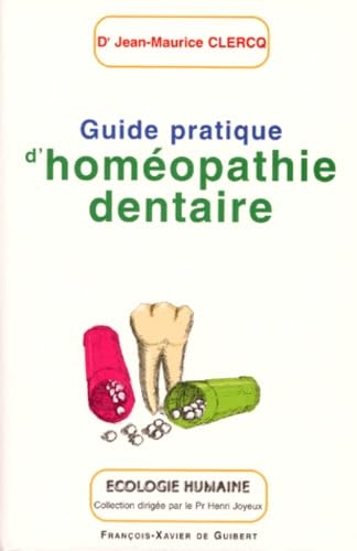 GUIDE PRATIQUE D'HOMEOPATHIE DENTAIRE Books