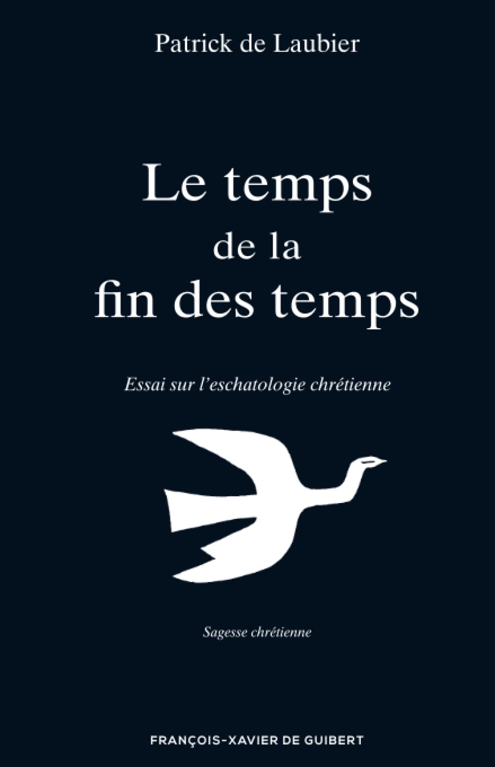 Le temps de la fin des temps: Essai sur l'eschatologie chrétienne book