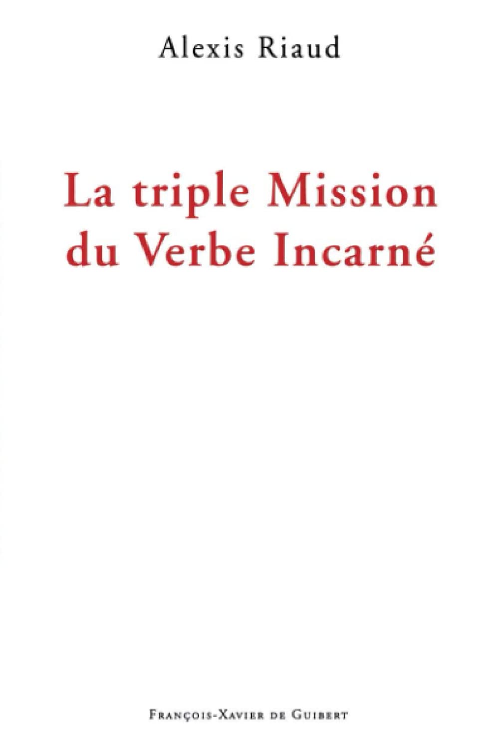 La triple mission du Verbe incarné book