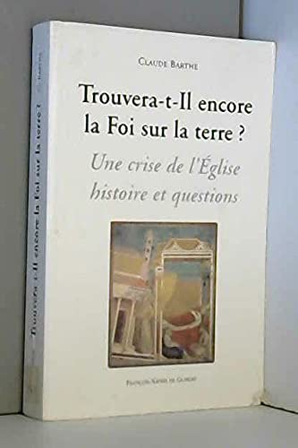 Trouvera-t-il encore la foi sur terre ? Religion & Esotericism