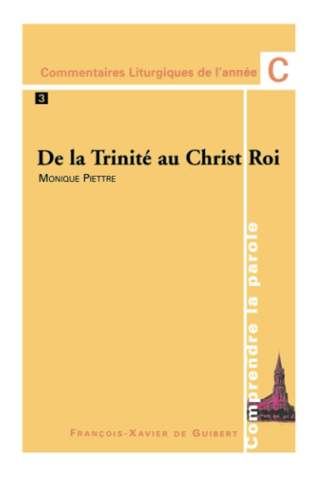 Comprendre la Parole, tome 3 : De la Trinité au Christ Roi book