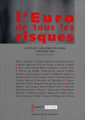 L'euro de tous les risques : actes du colloque de Paris, Maison de la chimie, 4 févr. 1998 book