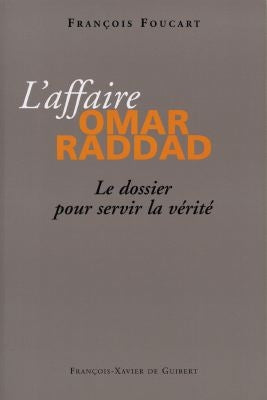 L'affaire Omar Raddad : le dossier pour servir la vérité book