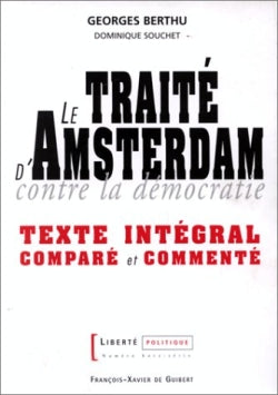 Liberté politique. Le traité d'Amsterdam contre la démocratie : texte intégral comparé et commenté book