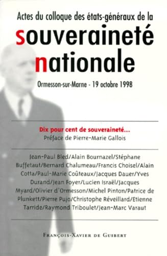 La Souveraineté nationale: Actes du colloque des Etats-Généraux de la Souveraineté Nationale d'Ormesson-sur-Marne, 19 octobre 1 Books