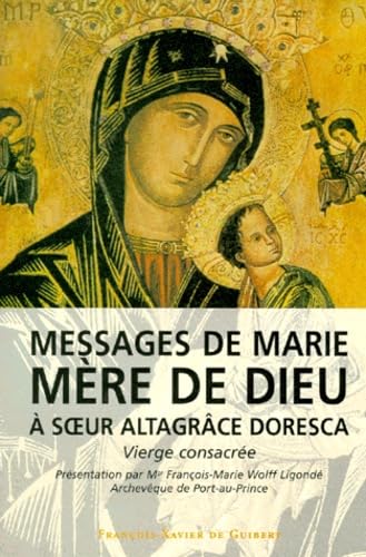 Messages de Marie, mère de Dieu, à soeur Altagrace Religion & Esotericism