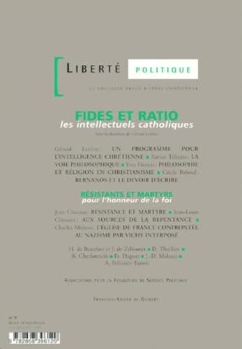 Liberté politique, n° 9. Fides et ratio : les intellectuels catholiques book
