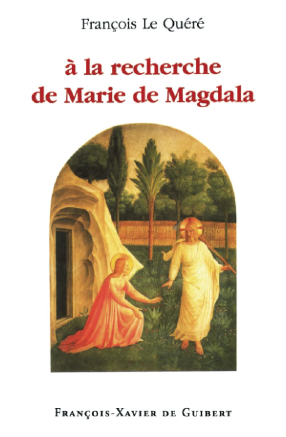 A la recherche de Marie de Magdala (Spiritualité) Religion & Esotericism