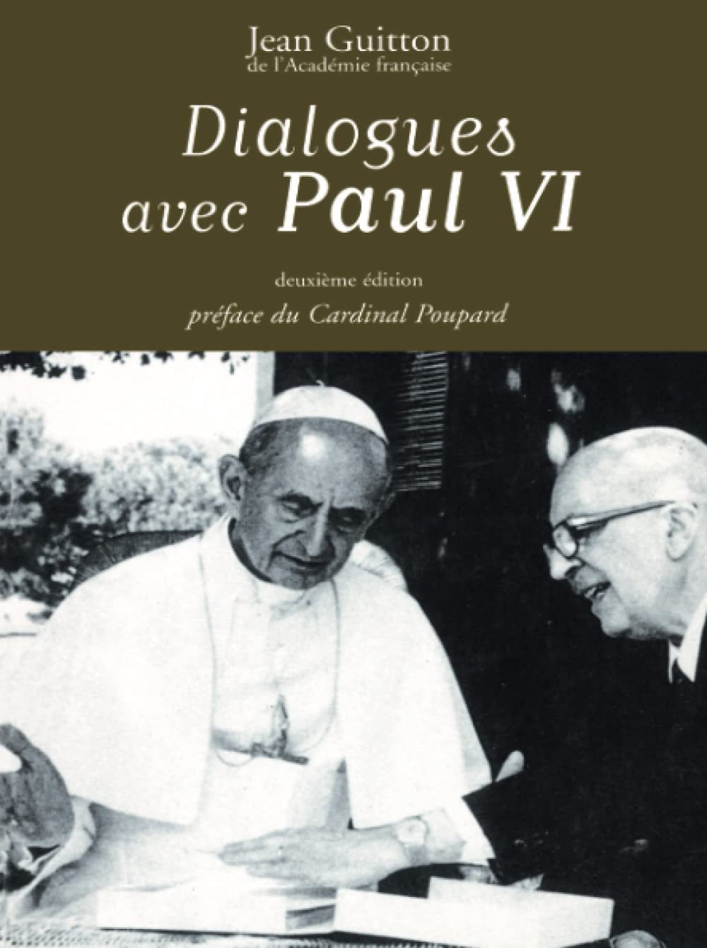 Dialogues avec Paul VI (2e edition) (Spiritualité) Religion & Esotericism