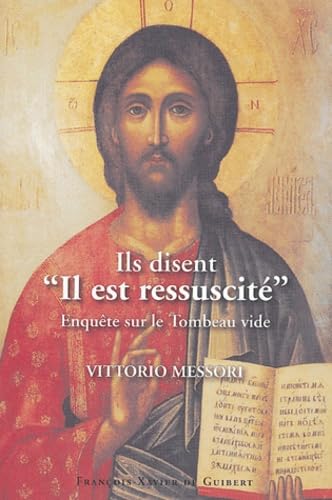 Ils disent : Il est ressuscité - Enquête sur un tombeau vide book