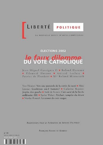 Liberté politique, numéro 19 : Elections 2002, le faux dilemme du vote catholique book