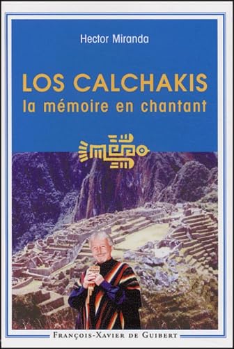 Los Calchakis: La mémoire en chantant book