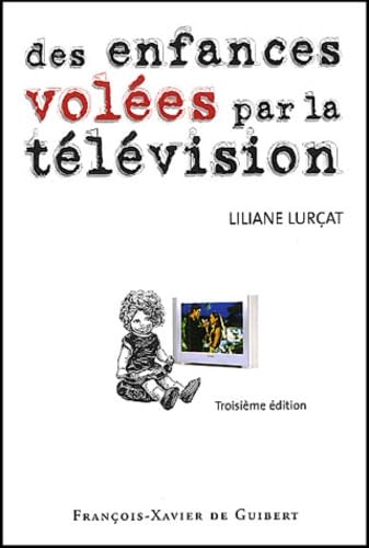 Des enfances volées par la télévision: Le temps prisonnier book