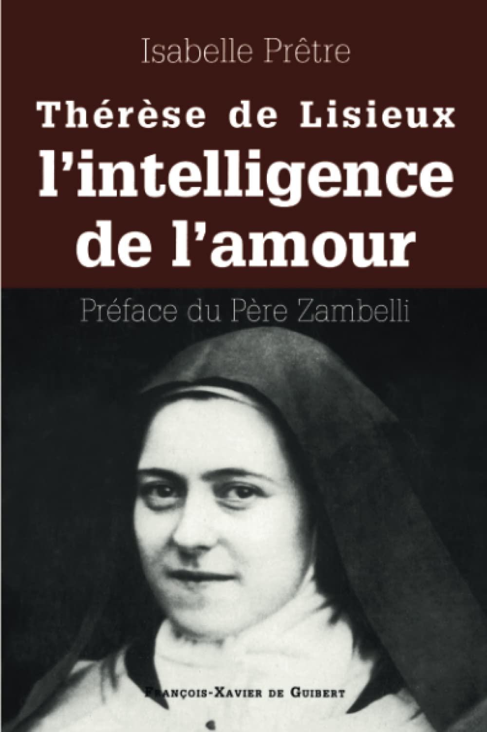 Thérèse de Lisieux ou l'intelligence de l'amour book