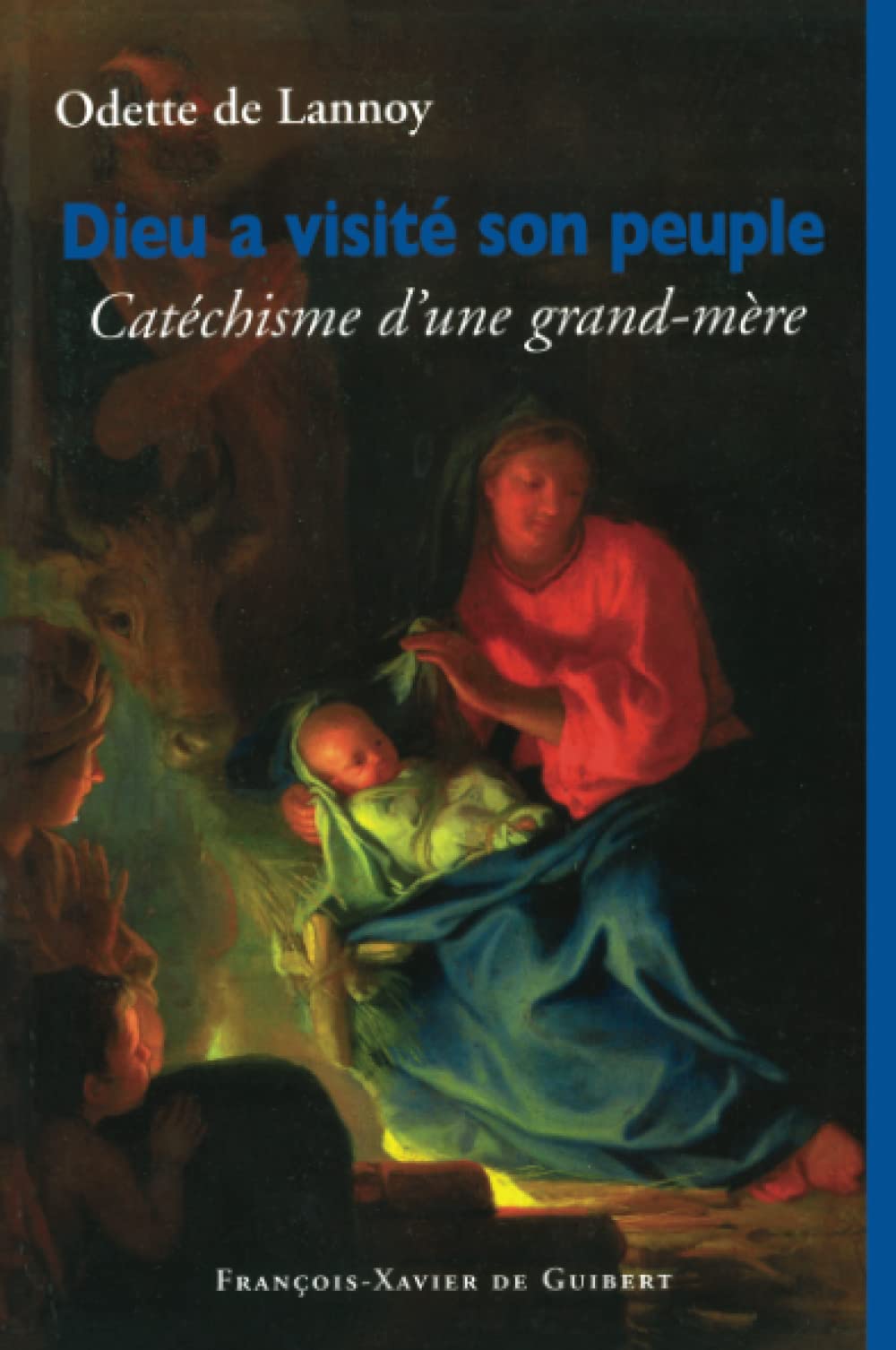Dieu a visité son peuple: Catéchisme d'une grand-mère (Sagesse chrétienne) Religion & Esotericism